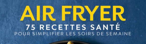 Découvrez le livre Air Fryer