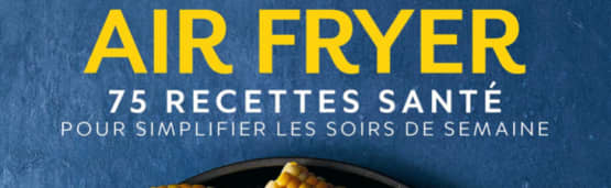 Découvrez le livre Air Fryer