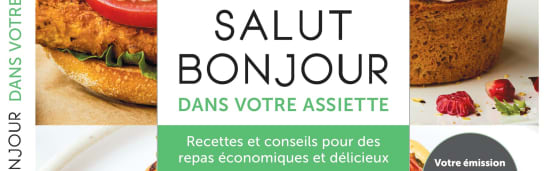 Salut Bonjour lance son propre livre de recettes