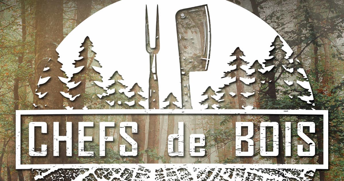Émission Chefs de bois | Zeste